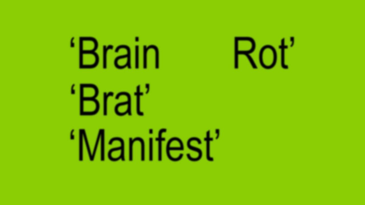 Brain Rot - Brat - Manifest  ‘คำแห่งปี’ บอกอะไรเราเกี่ยวกับปี 2024?