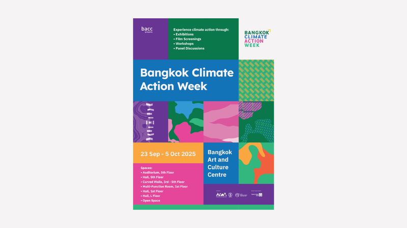 28 กันยายน-5 ตุลาคม Bangkok Climate Action Week สัปดาห์สิ่งแวดล้อมครั้งแรกของไทยที่เชื่อว่าทุกคนร่วมแก้ปัญหาสภาพภูมิอากาศได้